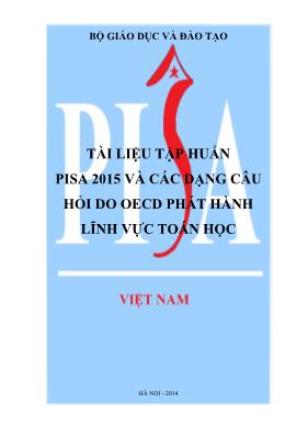 Tài liệu tập huấn Pisa 2015 và các dạng câu hỏi do Oecd phát hành lĩnh vực toán học